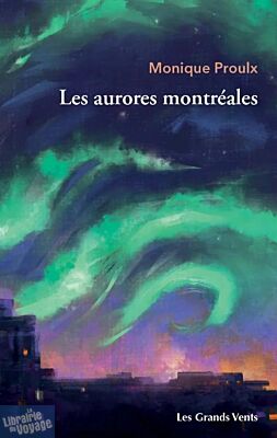 Editions Les grands vents - Récits - Les aurores montréales