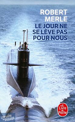 Editions Livre de poche - Roman - Le jour ne se lève pas pour nous