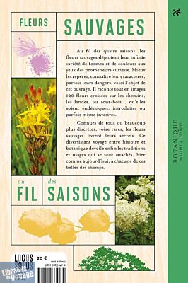 Editions Locus Solus - Guide - Fleurs sauvages au fil des saisons (120 espèces)