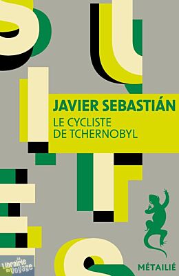 Editions Métailié - Roman - Le cycliste de Tchernobyl