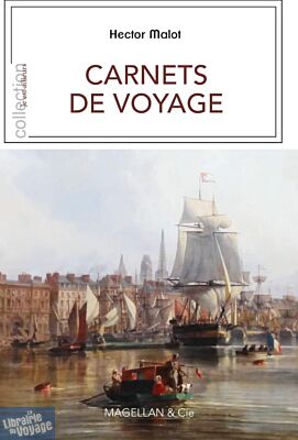 Editions Magellan & Cie - Récit - Carnets de voyage