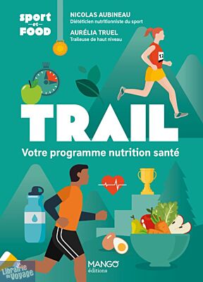 Editions Mango - Guide - Trail - Votre programme nutrition santé