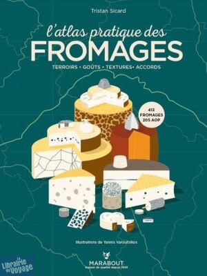 Editions Marabout - Beau livre - L'atlas pratique des fromages