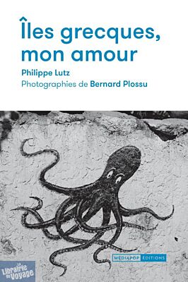 Editions Mediapop - Récit - Îles grecques, mon amour
