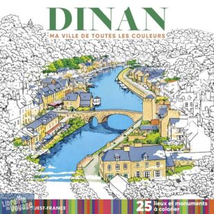 Editions Ouest-France - Carnet de coloriage - Dinan, ma ville de toutes les couleurs