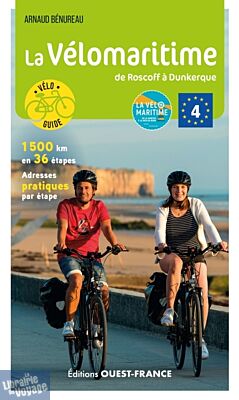 Editions Ouest-France - Guide de randonnée à vélo - La Vélomaritime de Roscoff à Dunkerque