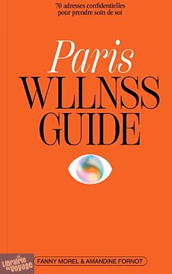 Editions Papier - Guide - Paris  wllnss guide