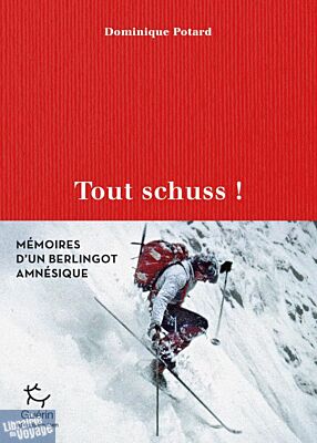 Editions Paulsen-Guérin - Récit - Tout schuss ! (mémoires d'un berlingot amnésique)
