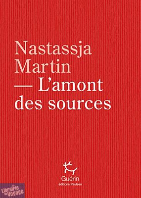 Editions Paulsen-Guérin (poche) - Essai - L'amont des sources
