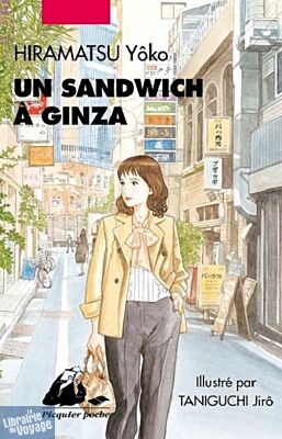 Editions Picquier (Poche) - Roman - Un sandwich à Ginza (Yôko Hiramatsu, illustrations Jirô Taniguchi)