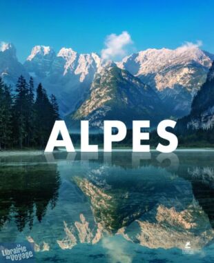 Editions Place des Victoires - Beau livre - Les Alpes