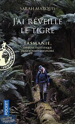 Editions Pocket - Récit - J'ai réveille le tigre (Sarah Marquis)
