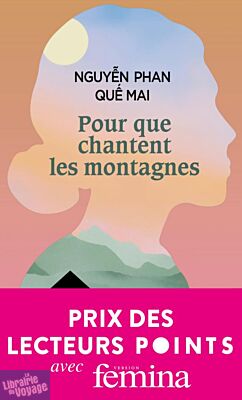 Editions Points - Roman - Pour que chantent les montagnes