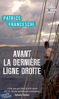 Editions Points (Collection points Aventure) - Récit - Avant la dernière ligne droite