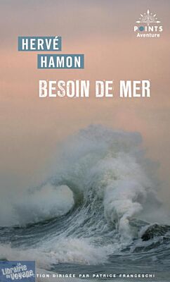 Editions Points (poche) - Récit - Besoin de mer