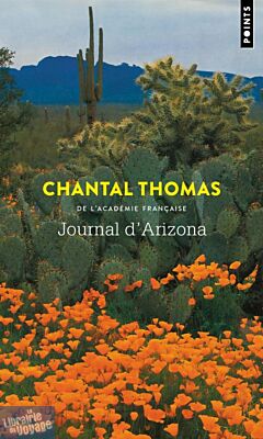 Editions Points (poche) - Récit - Journal d'Arizona et du Mexique (janvier - juin 1982)