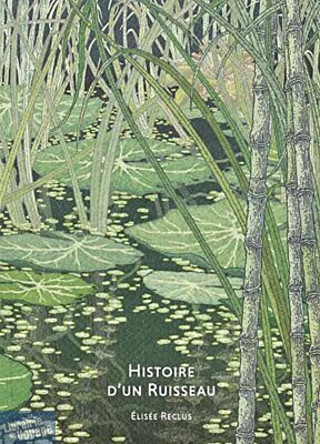 Editions Reliefs (collection Bibliothèque illustrée) - Récit - Histoire d'un ruisseau