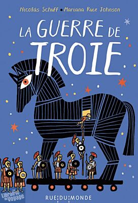 Editions Rue du Monde - Livre jeunesse - La guerre de Troie