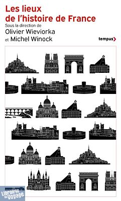 Editions Tempus (Perrin) - Histoire - Les lieux de l'histoire de France