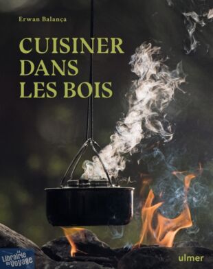 Editions Ulmer - Guide - Cuisiner dans les bois