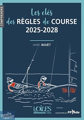 Editions Voiles et voiliers - Guide - Les clés des règles de course 2025-2028