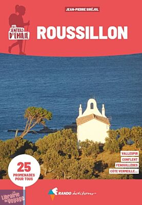 Rando Editions - Guide de randonnées - Les Sentiers d'Emilie dans le Roussillon