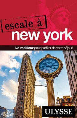 Guides Ulysse - Guide - Escale à New York