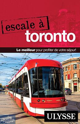 Guides Ulysse - Guide - Escale à Toronto