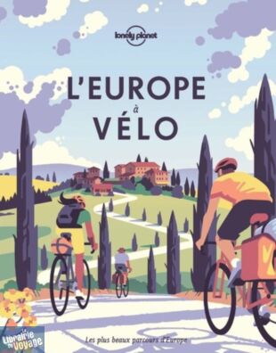 Lonely Planet - Beau livre - L'Europe à vélo
