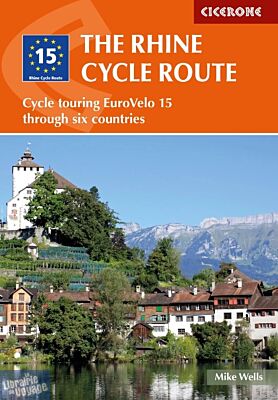 Cicerone - Guide de randonnées à vélo (en anglais) - The Rhine cycle route (cycle touring EuroVelo 15)