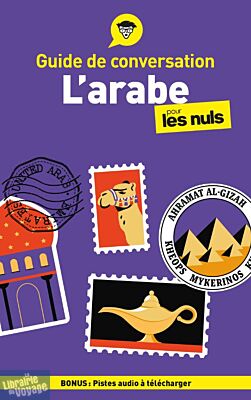 First Editions - Collection Pour les Nuls - Guide de conversation en voyage - L'Arabe pour les nuls