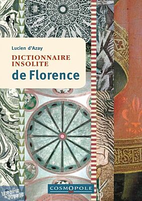 Cosmopole Editions - Dictionnaire insolite de Florence