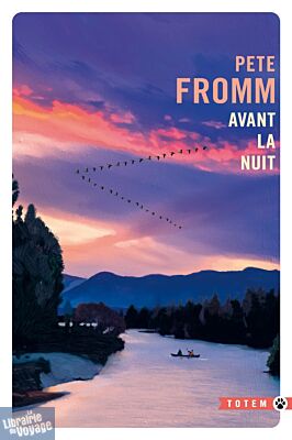 Editions Gallmeister (collection Totem - poche) - Nouvelles - Avant la nuit