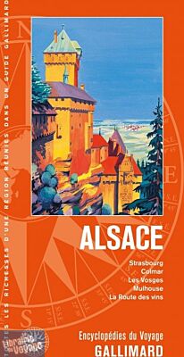 Gallimard - Guide - Encyclopédie du Voyage - Alsace