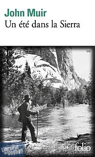 Gallimard - Collection Folio (Poche) - Récit - Un été dans la Sierra - John Muir