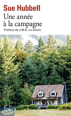 Gallimard - Collection Folio (Poche) - Récit - Une année à la campagne, vivre les questions (Sue Hubbell)