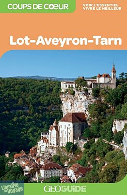 Gallimard - Géoguide (collection coups de cœur) - Lot, Aveyron, Tarn