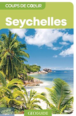 Gallimard - Géoguide (collection coups de cœur) - Seychelles