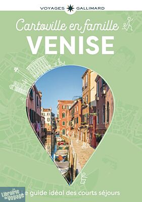 Gallimard - Guide - Cartoville - Venise en famille