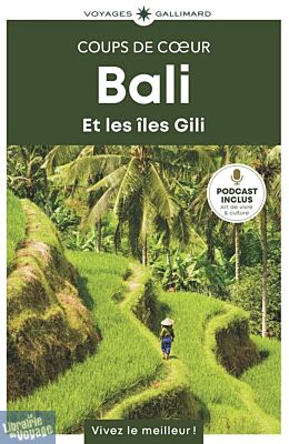 Gallimard - Guide - Collection coups de cœur - Bali et les îles Gili