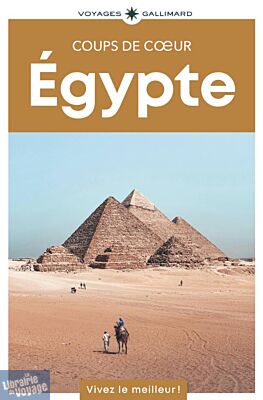 Gallimard - Guide - Collection coups de cœur - Egypte