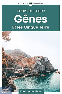 Gallimard - Guide - Collection coups de cœur - Gênes et les Cinque Terre