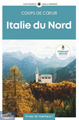 Gallimard - Guide - Collection coups de cœur - Italie du nord