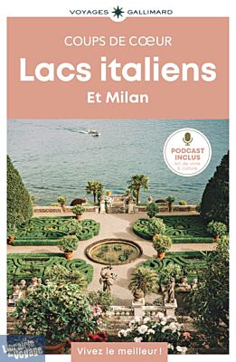 Gallimard - Guide - Collection coups de cœur - Lacs italiens et Milan