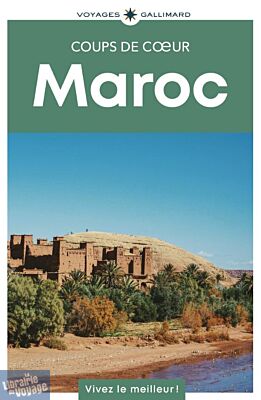 Gallimard - Guide - Collection coups de cœur - Maroc