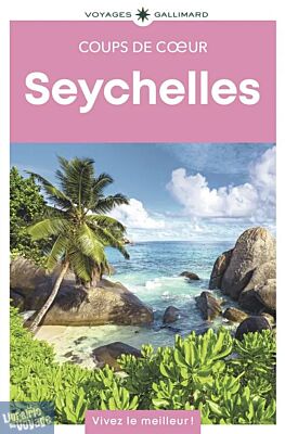Gallimard - Guide - Collection coups de cœur - Seychelles