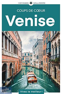 Gallimard - Guide - Collection coups de cœur - Venise