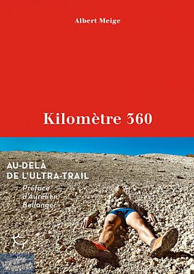 Editions Guérin - Récit - Kilomètre 360