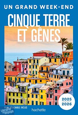 Hachette - Guide - Un Grand Week-End à Gênes et les Cinque Terre (édition 2025)