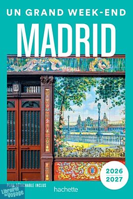 Hachette - Guide - Un Grand Week-End à Madrid